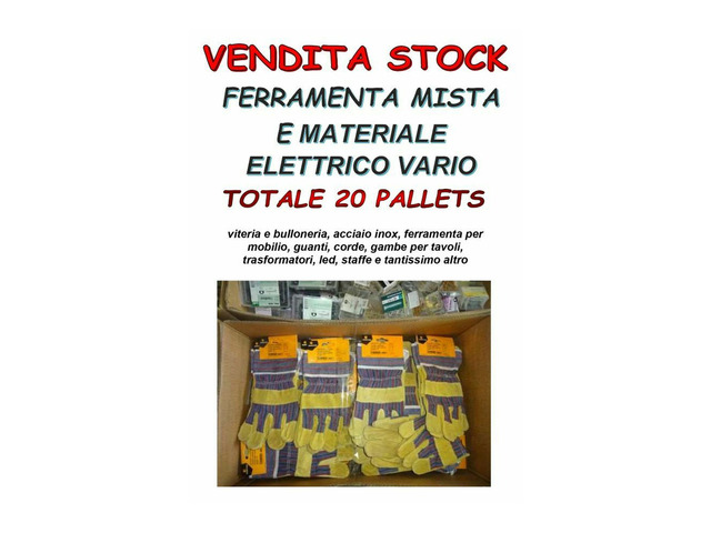 Stock ferramenta e materiale elettrico 20 bancali