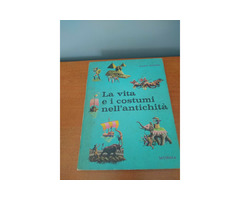 BART WINER - LA VITA E I COSTUMI NELL'ANTICHITÀ - MURSIA 1965