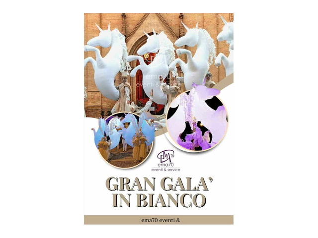 GRAN GALA’ IN BIANCO – EVENTO UNICO IN ITALIA – COSTUMI SCENOGRAFICI