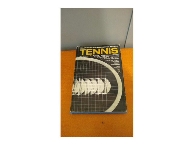 I campioni vi insegnano arte e tecnica del tennis – Edizioni Il Castello Milano 2a edizione, 1973