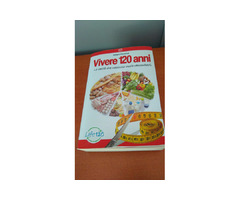 Vivere 120 anni. Le verità che nessuno vuole raccontarti