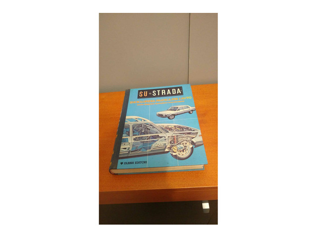 Su strada n.6. Enciclopedia pratica per l’auto