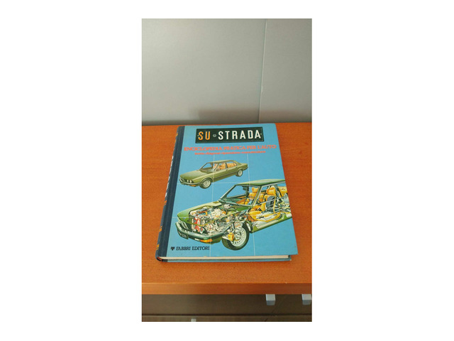 Su strada n.8. Enciclopedia pratica per l’auto