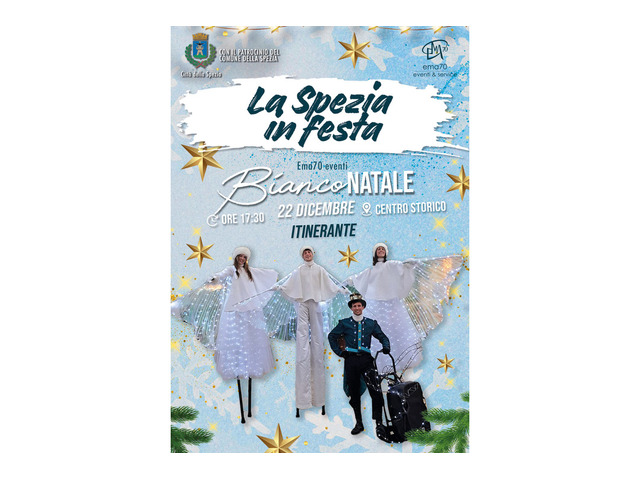 LA SPEZIA IN FESTA 2024 – BIANCO NATALE – 22.12.24