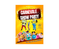 CARNEVALE SHOW PARTY – SIMPATICA - ANIMAZIONE PER TUTTA LA FAMIGLIA