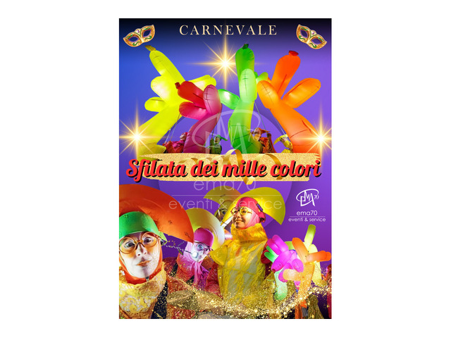 Sfilata dei Mille Colori – EMA70 EVENTI – EVENTI DI PIAZZA - CARNEVALE